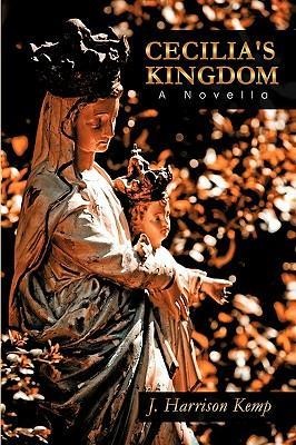 Cecilias Kingdom: A Novella