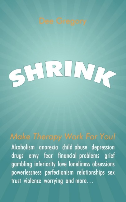 Shrink: Make Therapy Work For You!