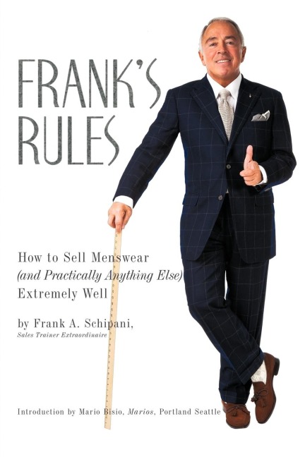 Franks Rules: How to Sell Menswear (and Practically Anything Else) Extremely Well