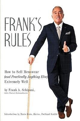 Frank's Rules: How to Sell Menswear (and Practically Anything Else) Extremely Well