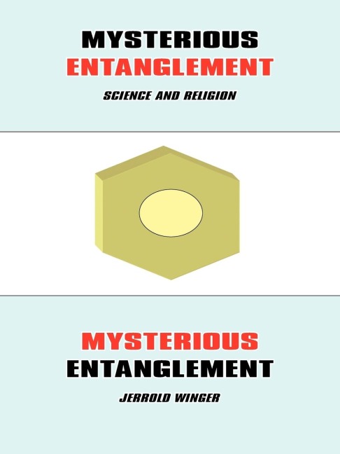 Mysterious Entanglement: Science and Religion