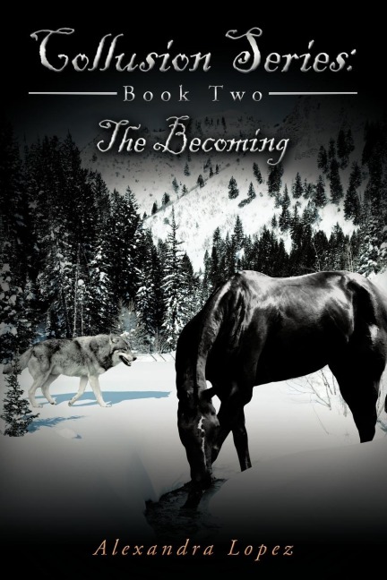 Collusion Series Book Two: The Becoming