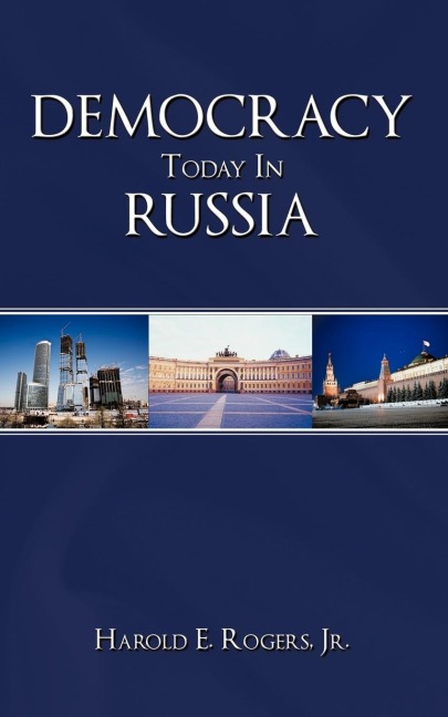 DEMOCRACY TODAY IN RUSSIA