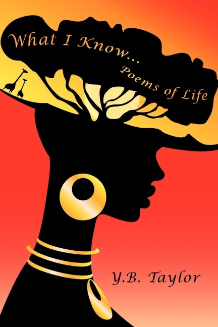 What I Know...: Poems of Life