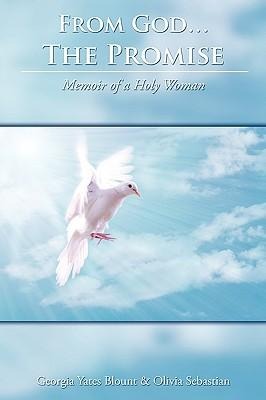 From God...The Promise: Memoir of a Holy Woman