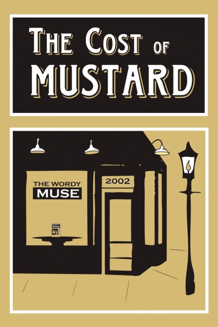 The Cost of Mustard: Poems that make you laugh, think, and smile