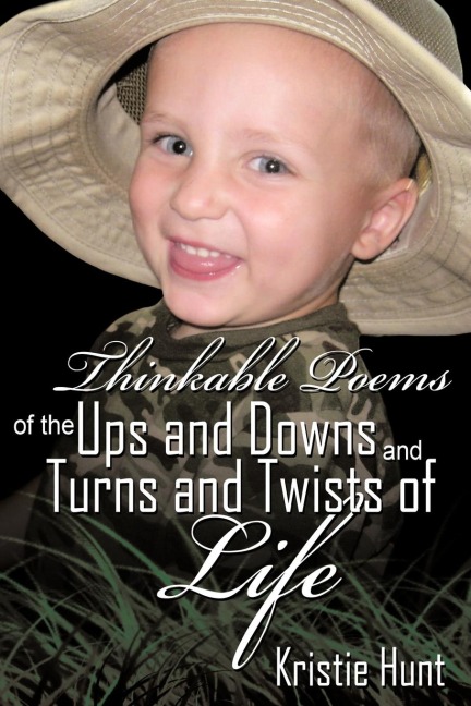 Thinkable Poems of the Ups and Downs and Turns and Twists of Life