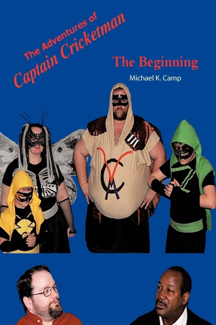 The Adventures of Captain Cricketman: The Beginning
