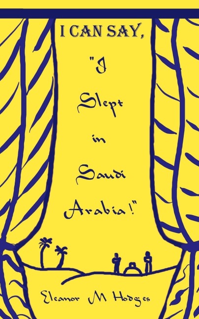 I Can Say, I Slept in Saudi Arabia!