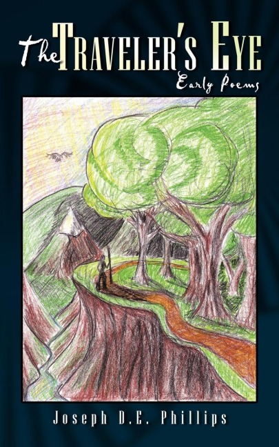 The Travelers Eye: Early Poems