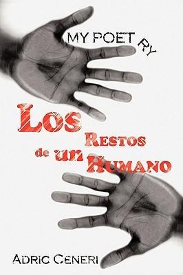 My Poetry: Los Restos de un Humano