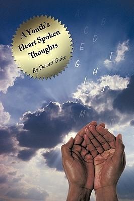 A Youths Heart Spoken Thoughts