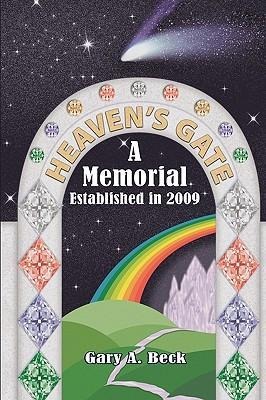 Heavens Gate a Memorial Established 2009