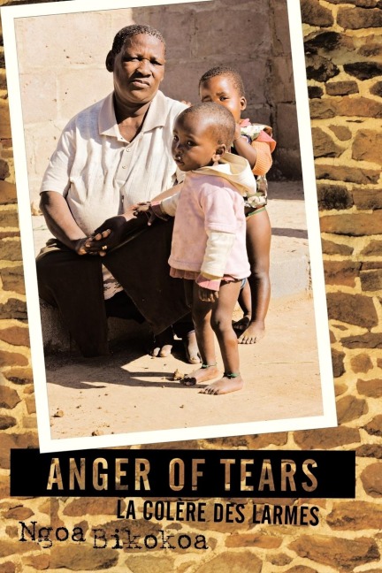 Anger of Tears: La Colère Des Larmes