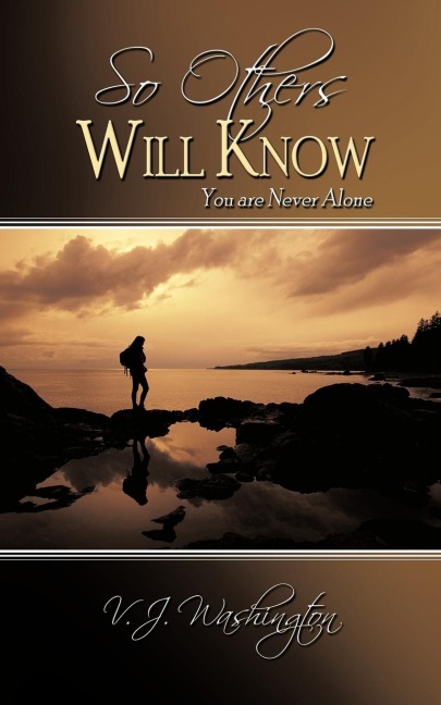 So Others Will Know: You are Never Alone