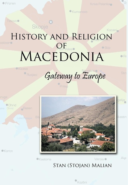 History and Religion of Macedonia: Gateway to Europe