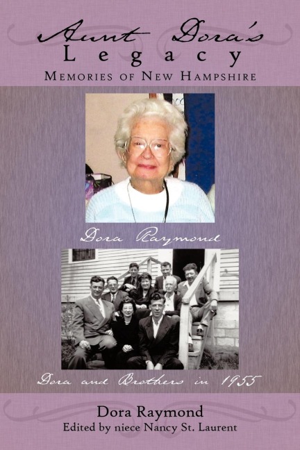 Aunt Doras Legacy: Memories of New Hampshire