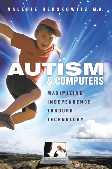 Autism and Computers: Maximizing Independence Through Technology
