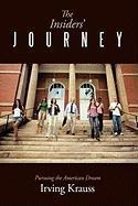 The Insiders' Journey: Pursuing the American Dream