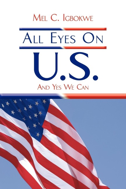 All Eyes On U.S.: And Yes We Can