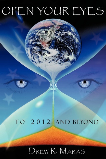 Open Your Eyes: To 2012 and Beyond