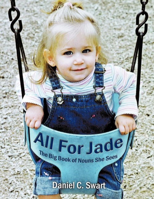 All For Jade: The Big Book of Nouns She Sees