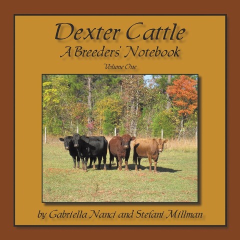 Dexter Cattle: A Breeders Notebook