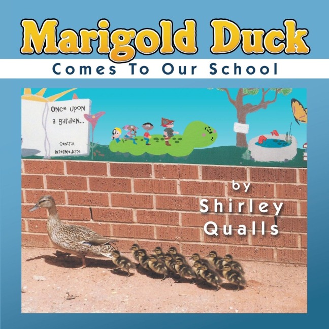 Marigold Duck Comes To Our School
