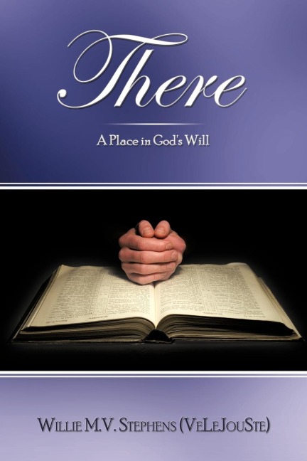 There: A Place in Gods Will