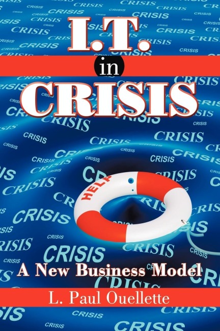 I.T. in Crisis: A New Business Model