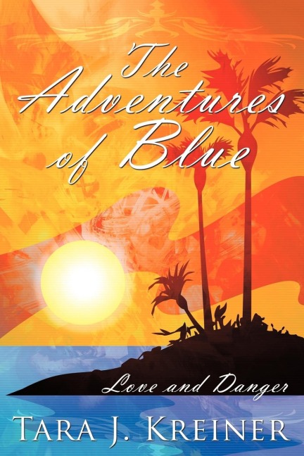 The Adventures of Blue: Love and Danger