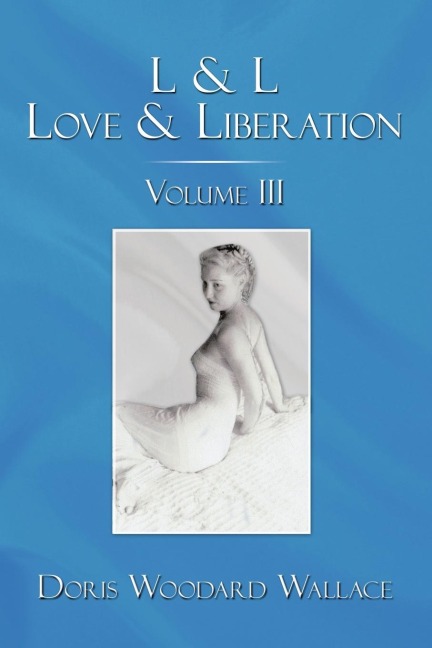 L & L Love & Liberation: Volume III