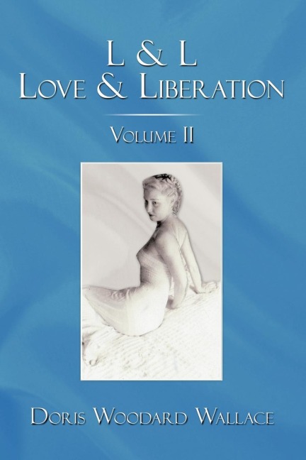 L & L Love & Liberation: Volume II