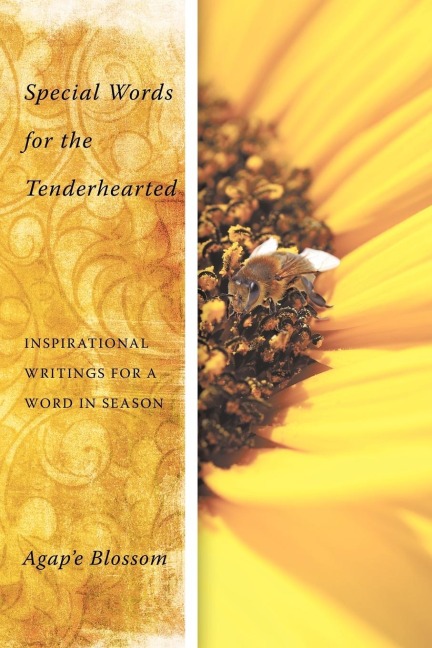 Special Words for the Tenderhearted: Inspirational writings for a word in season