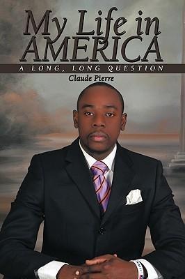 My Life in America: A Long, Long Question