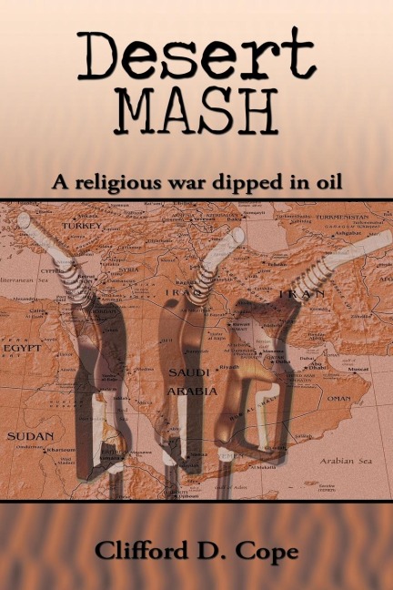 Desert MASH: A Religious War Dipped in Oil