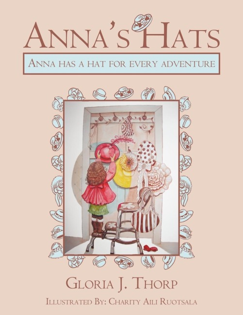 Annas Hats: Anna has a hat for every adventure