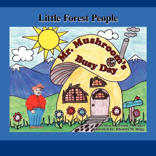 Mr. Mushrooms Busy Day: Little Forest People
