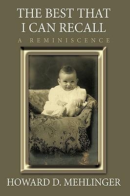 The Best That I Can Recall: A Reminiscence