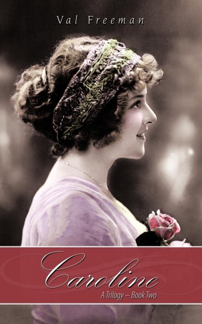 Caroline: A Trilogy - Book Two