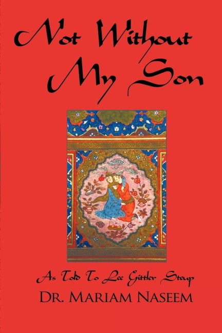 Not Without My Son: As Told to Lee Gittler Steup