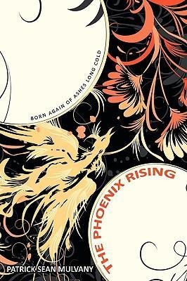 The Phoenix Rising: Born Again of Ashes Long Cold