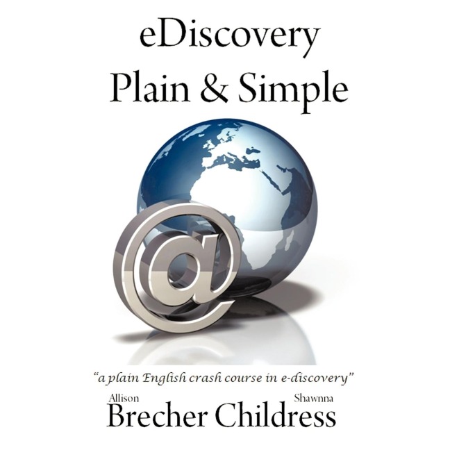eDiscovery Plain & Simple: a plain English crash course in e-discovery
