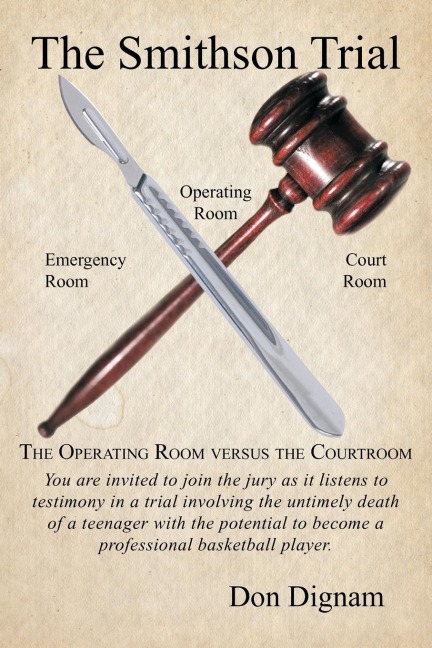The Smithson Trial: The Operating Room Versus the Courtroom