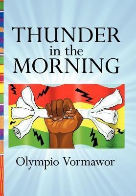 Thunder in the Morning: A Novel of Africa