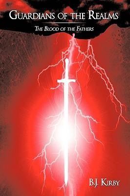Guardians of the Realms: The Blood of the Fathers