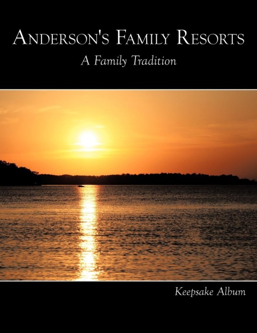 Andersons Family Resorts: A Family Tradition