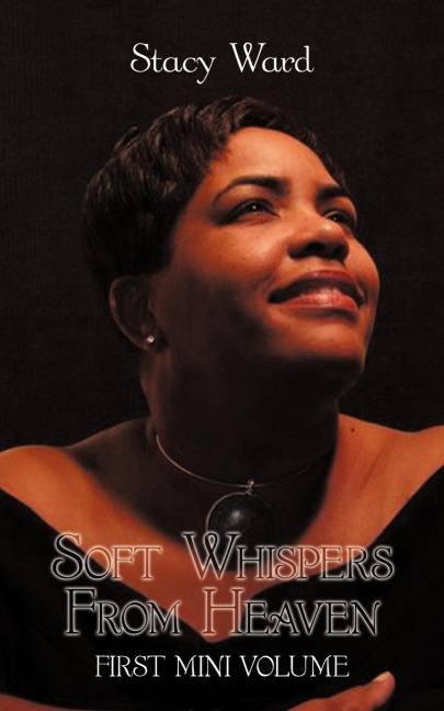 Soft Whispers from Heaven First Mini Volume