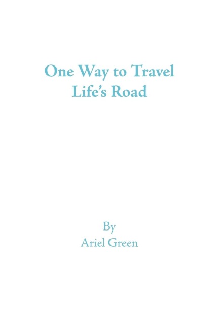 One Way to Travel Lifes Road