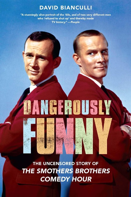 Dangerously Funny: The Uncensored Story of the Smothers Brothers Comedy Hour